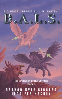 Front cover_B.A.L.S. Biological. Artificial. Life. System.