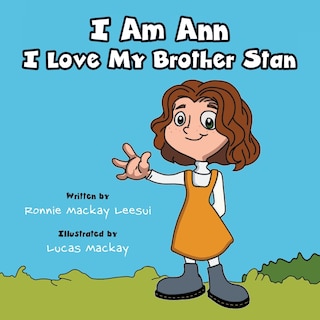 Front cover_I Am Ann I Love My Brother Stan