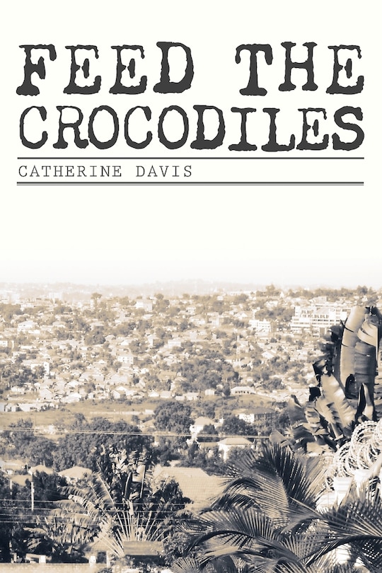 Couverture_Feed The Crocodiles