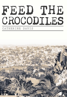 Front cover_Feed The Crocodiles