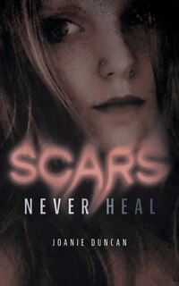 Couverture_Scars Never Heal