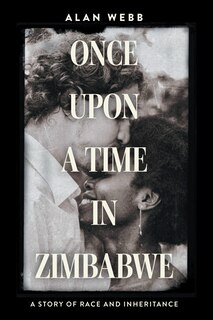 Front cover_Once Upon a Time in Zimbabwe