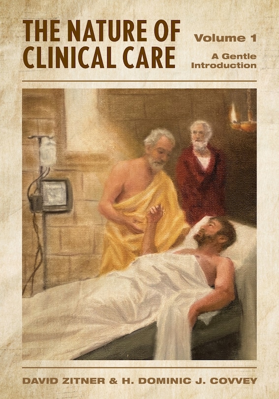 Couverture_The Nature of Clinical Care - Volume 1