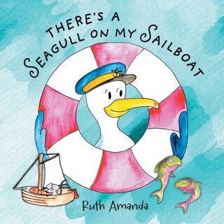 Front cover_There's a Seagull on My Sailboat