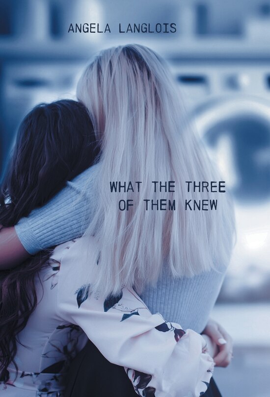 Couverture_What The Three Of Them Knew