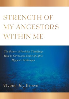 Front cover_Strength Of My Ancestors Within Me