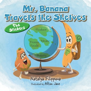 Front cover_Mr. Banana Travels the Shelves