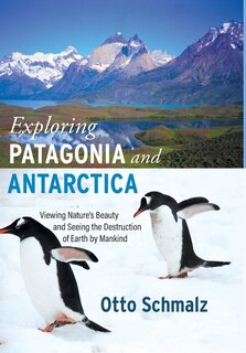 Front cover_Exploring Patagonia and Antarctica