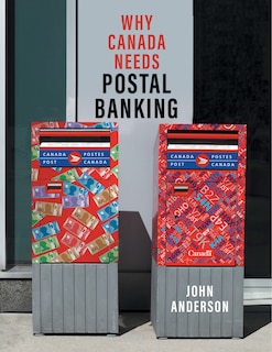 Front cover_Why Canada Needs Postal Banking