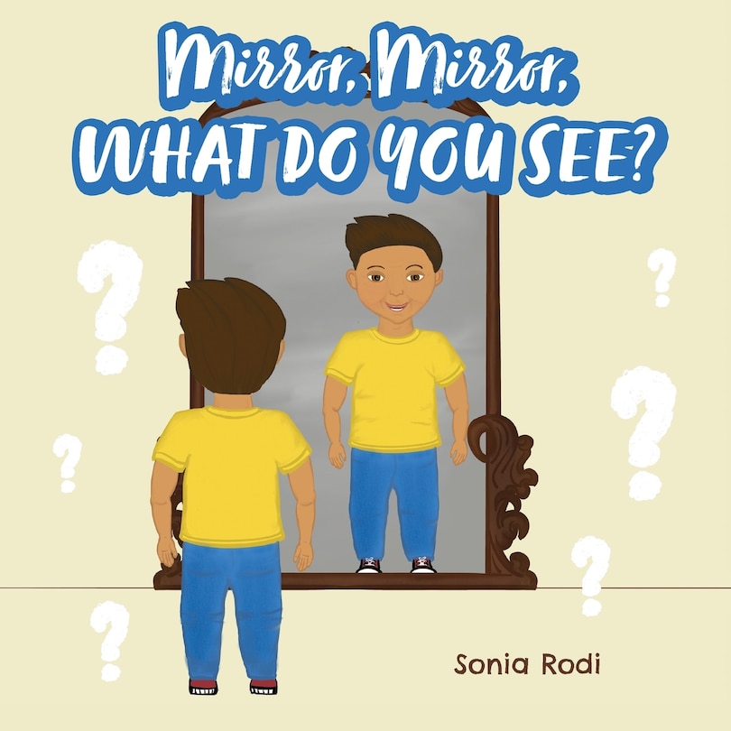 Front cover_Mirror, Mirror, What Do You See?