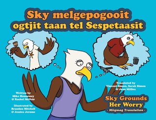 Front cover_Sky Grounds Her Worry - Miigmag Translation