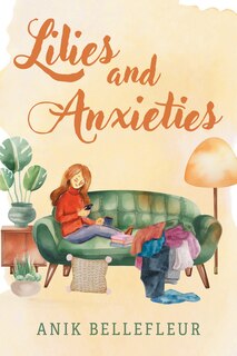 Front cover_Lilies and Anxieties