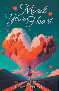 Front cover_Mind Your Heart