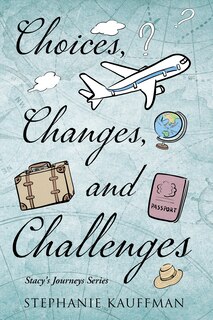 Front cover_Choices, Changes, and Challenges