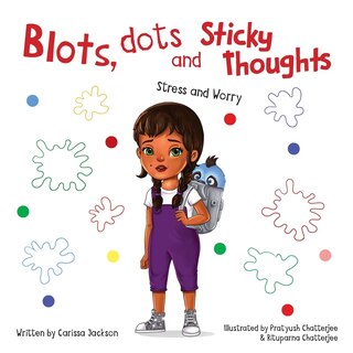 Front cover_Blots, Dots and Sticky Thoughts