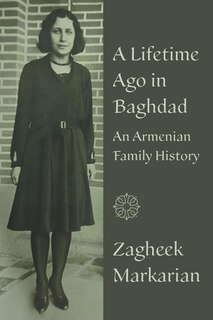Front cover_A Lifetime Ago in Baghdad
