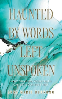 Front cover_Haunted by Words Left Unspoken