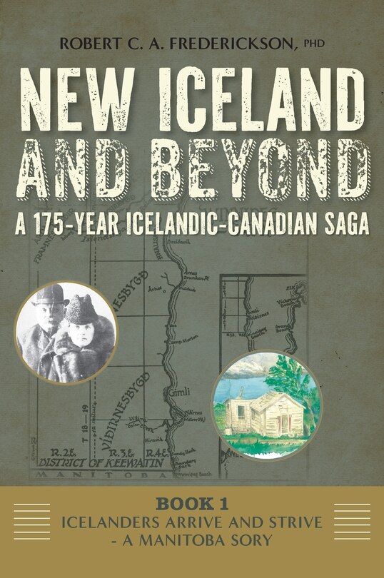 Front cover_Icelanders Arrive and Strive - A Manitoba Story