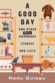 Front cover_A Good Day and Other (Mostly) Humorous Stories and Lists