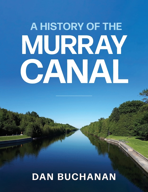 Front cover_A History of the Murray Canal