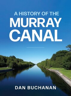 Couverture_A History of the Murray Canal