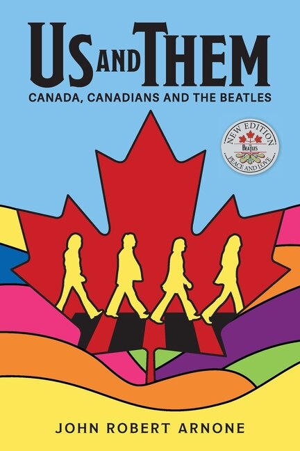 Us and Them: Canada, Canadians and The Beatles