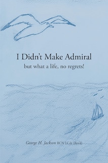 Front cover_I Didn't Make Admiral