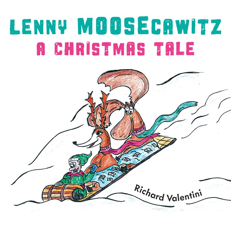 Front cover_Lenny Moosecawitz - A Christmas Tale