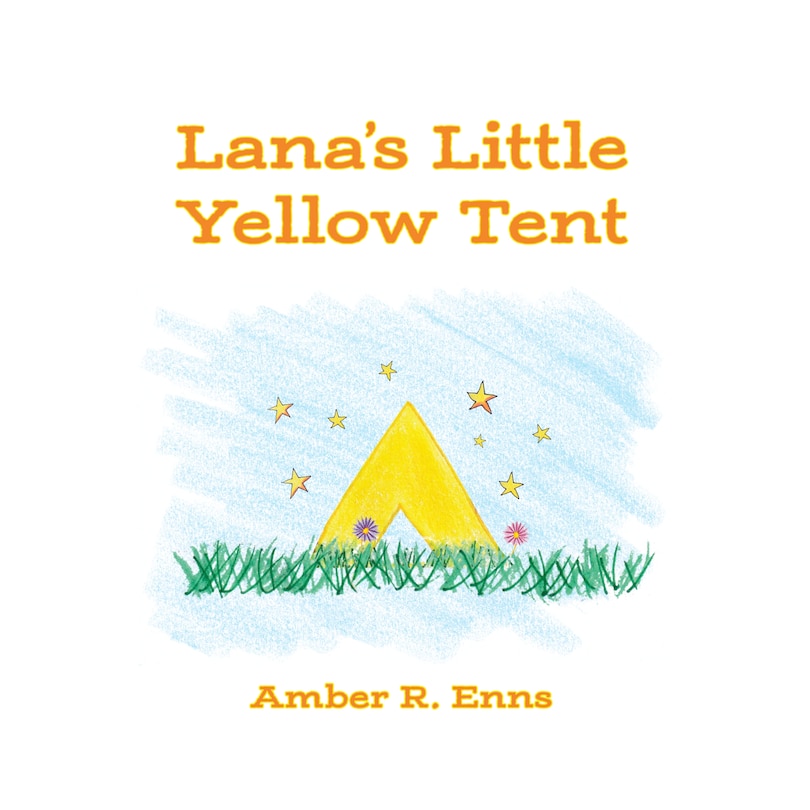 Front cover_Lana's Little Yellow Tent