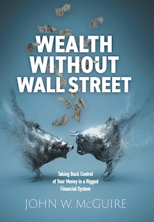 Front cover_Wealth Without Wall Street