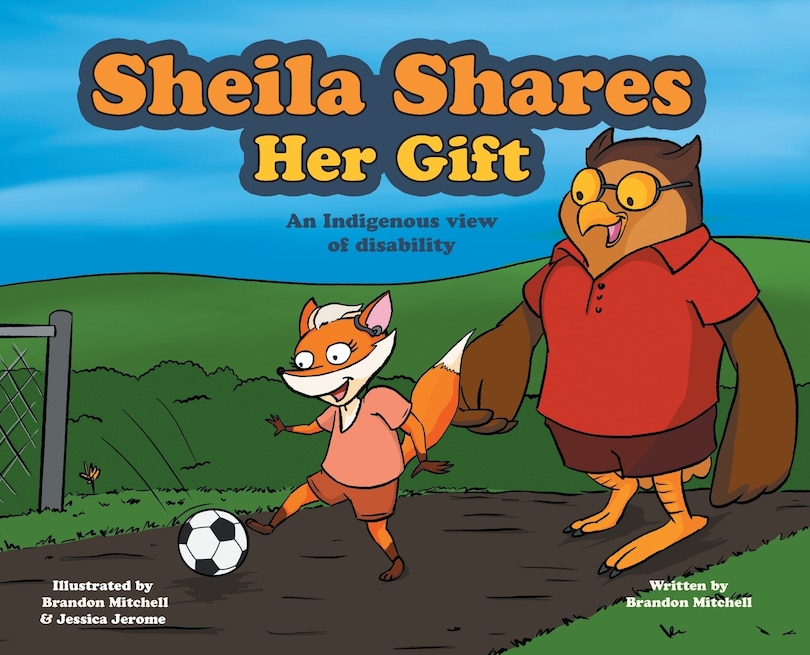 Sheila Shares Her Gift: An Indigenous View of Disability