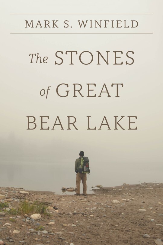 Front cover_The Stones of Great Bear Lake