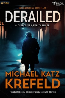 Derailed: A Detective Ravn Thriller