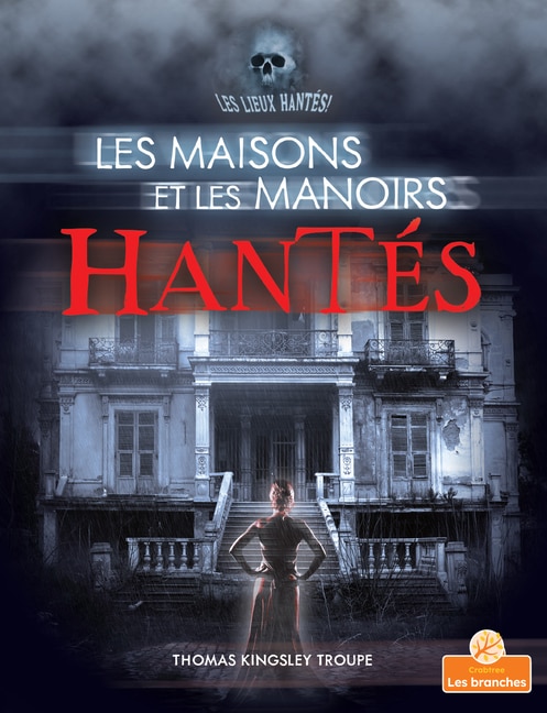 Front cover_Les Maisons Et Les Manoirs Hantés (Haunted Houses and Mansions)