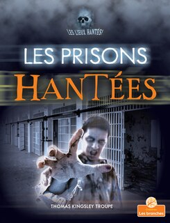 Couverture_Les Prisons Hantées (Haunted Prisons)