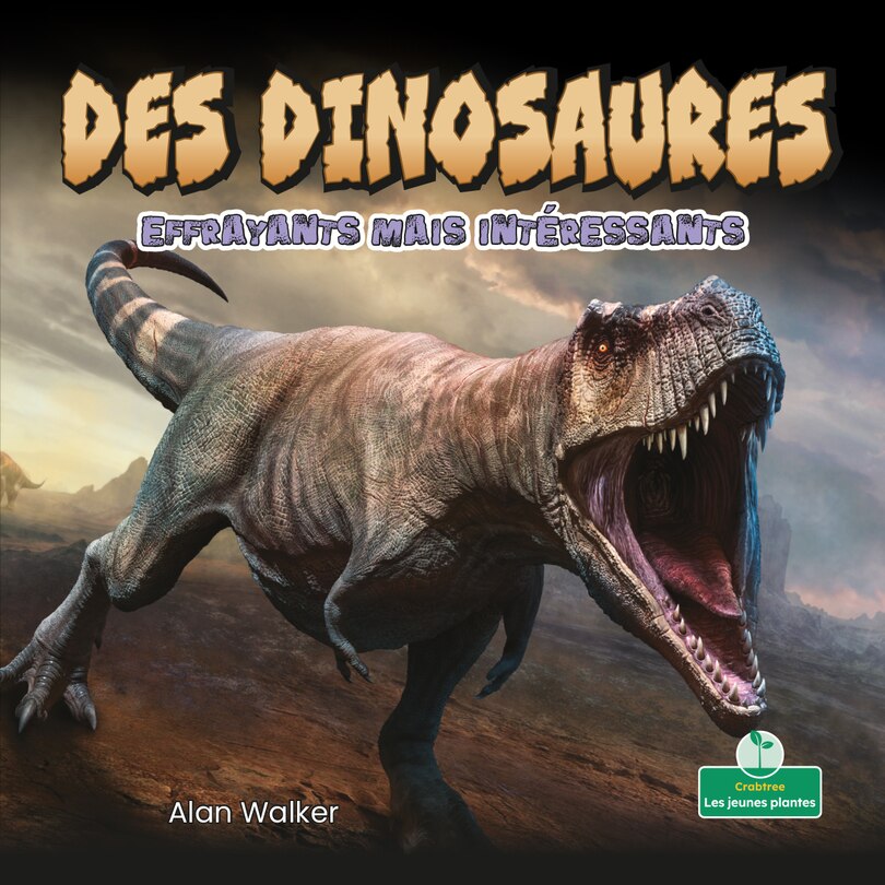Couverture_Des Dinosaures Effrayants Mais Intéressants (Creepy But Cool Dinosaurs)