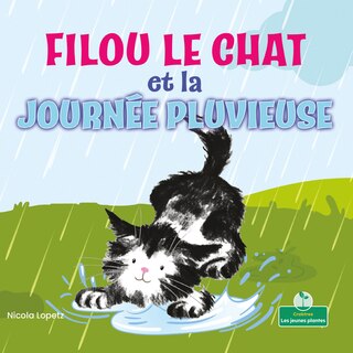 Front cover_Filou Le Chat Et La Journée Pluvieuse (Silly Kitty and the Rainy Day)