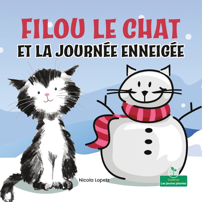 Front cover_Filou Le Chat Et La Journée Enneigée (Silly Kitty and the Snowy Day)