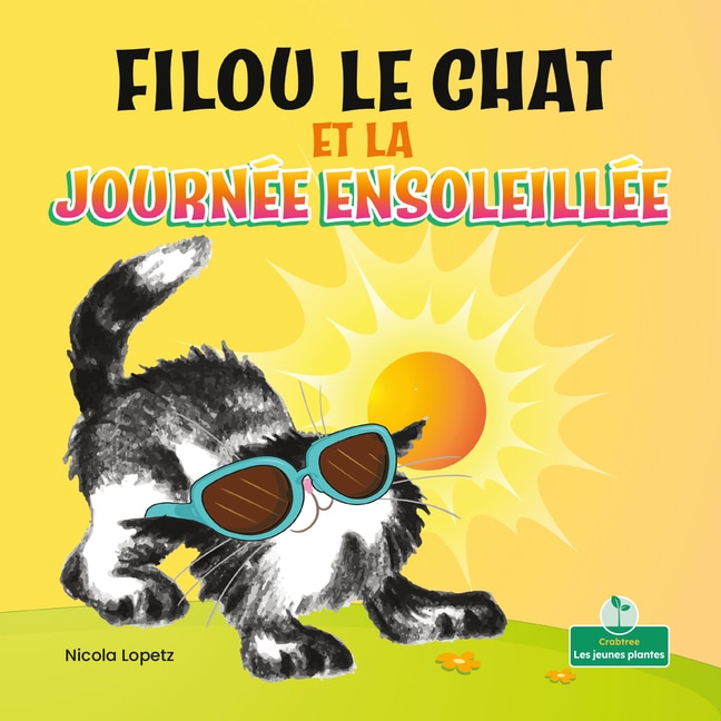 Front cover_Filou Le Chat Et La Journée Ensoleillée (Silly Kitty and the Sunny Day)