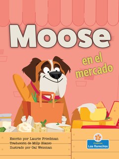 Front cover_Moose En El Mercado (Moose at the Market)
