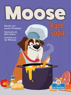 Couverture_Moose Hace Sopa (Moose Makes Soup)