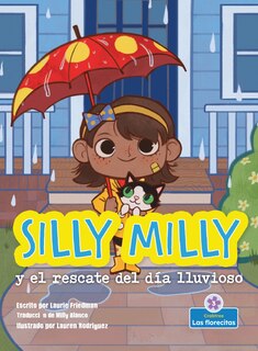 Couverture_Silly Milly Y El Rescate del Día Lluvioso (Silly Milly and the Rainy Day Rescue)