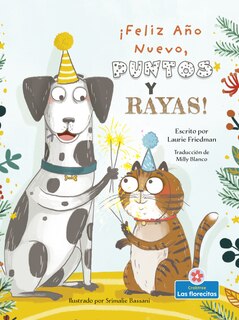 Couverture_¡Feliz Año Nuevo, Puntos Y Rayas! (Happy New Year, Spots and Stripes!)