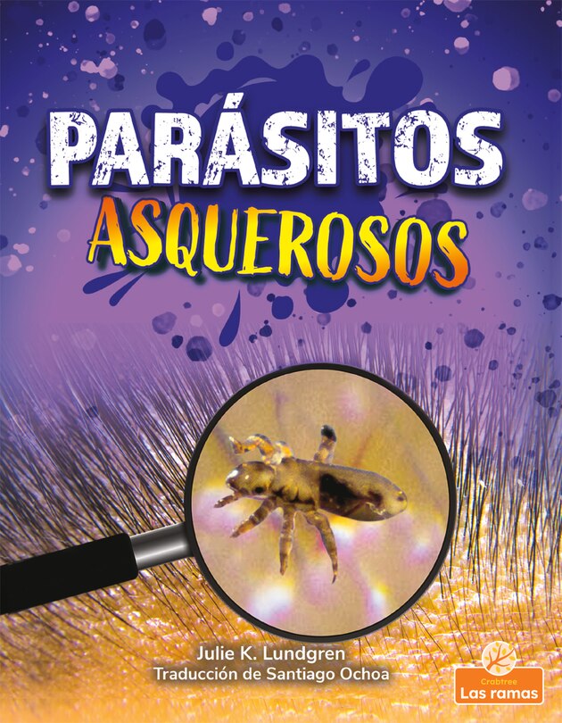 Front cover_Parásitos Asquerosos (Gross and Disgusting Parasites)