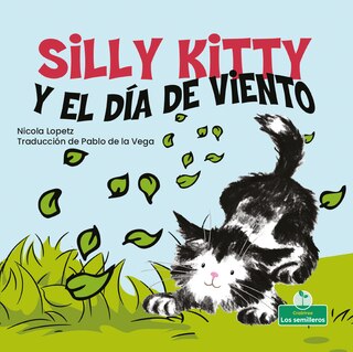 Front cover_Silly Kitty Y El Día de Viento (Silly Kitty and the Windy Day)
