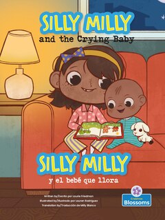 Couverture_Silly Milly Y El Bebé Que Llora (Silly Milly and the Crying Baby) Bilingual Eng/Spa
