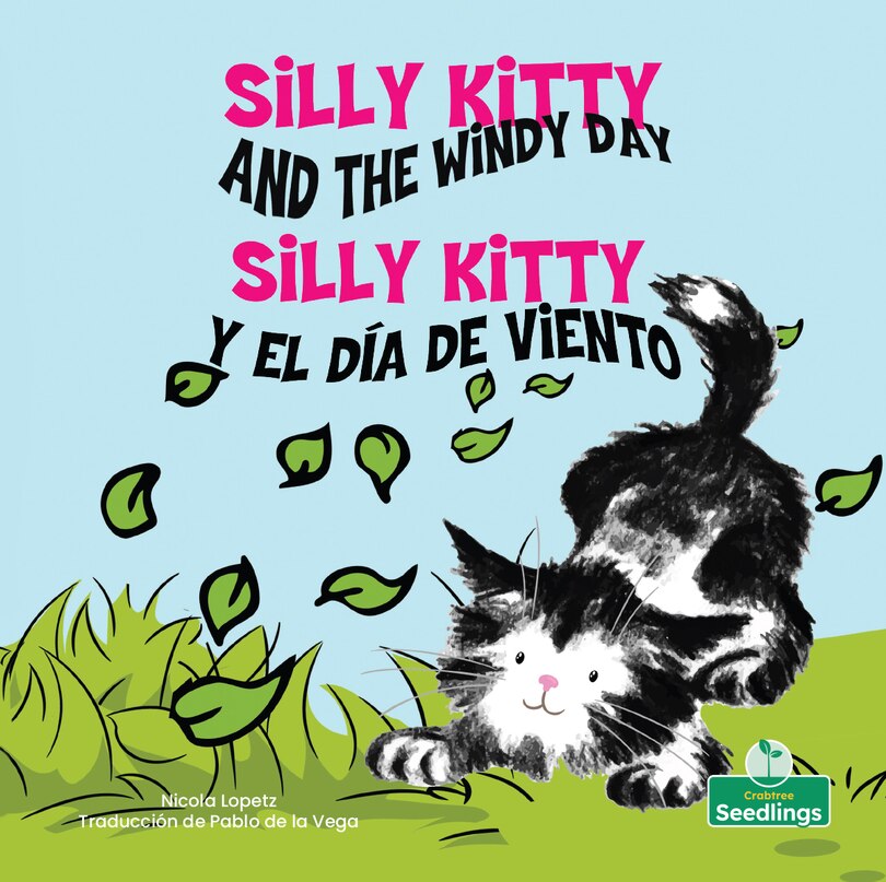 Front cover_Silly Kitty Y El Día de Viento (Silly Kitty and the Windy Day) Bilingual Eng/Spa