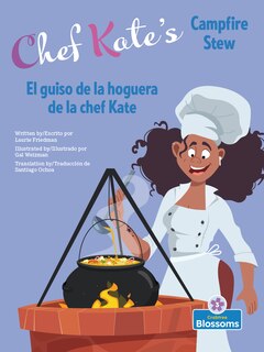 Front cover_El El Guiso de la Hoguera de la Chef Kate (Chef Kate's Campfire Stew) Bilingual Eng/Spa