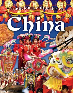 Couverture_Tradiciones Culturales En China (Cultural Traditions in China)