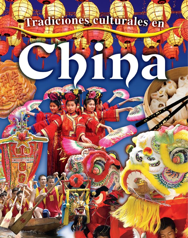 Couverture_Tradiciones Culturales En China (Cultural Traditions in China)